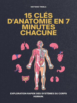 cover image of 15 Clés d'Anatomie en 7 Minutes Chacune